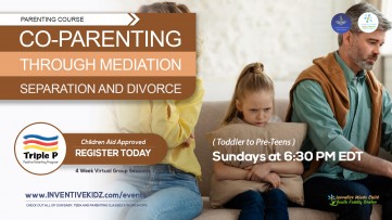 Co-Parenting Through Mediation, Separation and Divorce Parenting Course (Sundays in July)